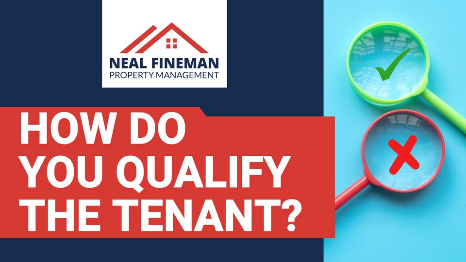 Owner FAQ 04 - How do you qualify the tenant